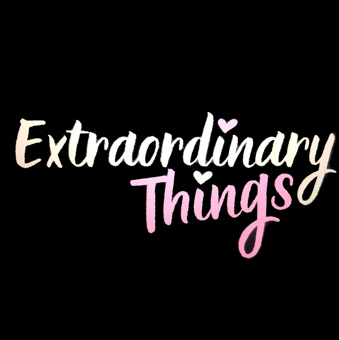 Extraordinary Things