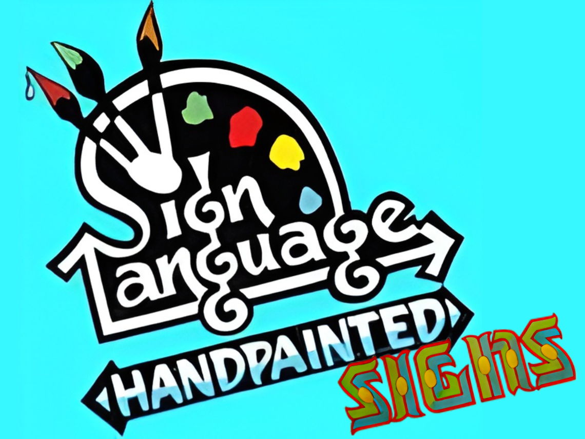Sign Language Handpainted Signs