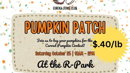 Eureka Lions Club Pumpkin Patch Eureka Lions Club Pumpkin Patch