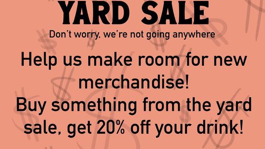 Flower Basket & Espresso Depot Yard Sale