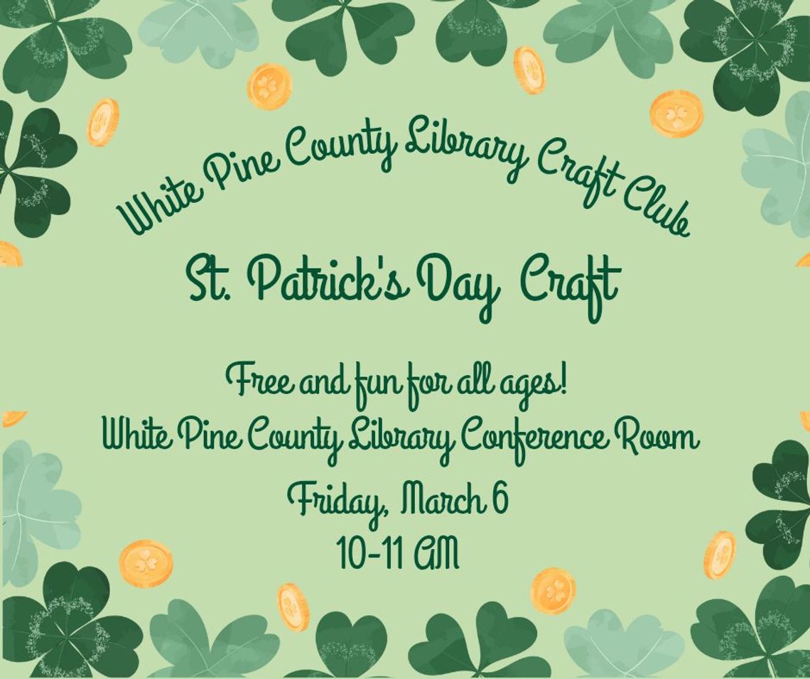 White Pine County Library Craft Club - St. Patrick's Day Craft!
